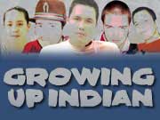 Go to Growing up Indian