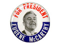 Campaign button from Eugene McCarthy's 1968 presidential campaign.