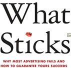 What Sticks by Rex Briggs and Greg Stuart 