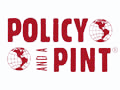 Policy and a Pint