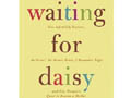 Waiting for Daisy
