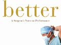 Atul Gawande's latest book, "Better"
