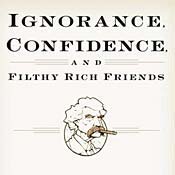 Cover of "Ignorance, Confidence, and Filthy ... 