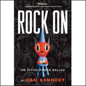 "Rock On" by Dan Kennedy 