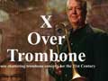 James Pugh: X-Over Trombone