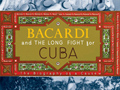 Bacardi and the Long Fight