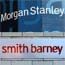 Signs for Morgan Stanley and Smith Barney