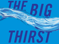 The Big Thirst