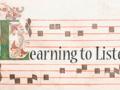 Learning to Listen