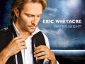 Eric Whitacre - Water Night (Decca 16636)