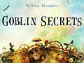 "Goblin Secrets"