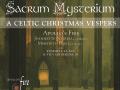 Sacrum Mysterium: A Celtic Christmas Vespers
