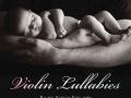 Rachel Barton Pine - Violin Lullabies