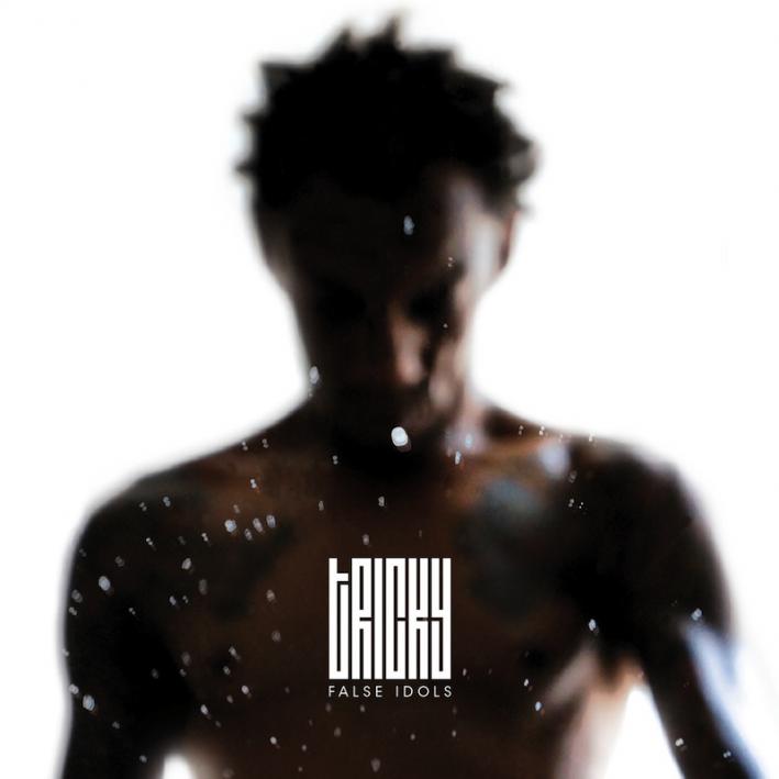Tricky - False Idols Tricky - False Idols