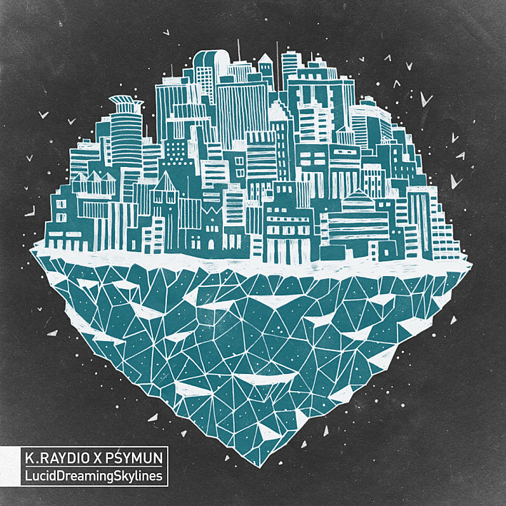 K.Raydio & Psymun - LucidDreamingSkylines K.Raydio & Psymun - LucidDreamingSkylines