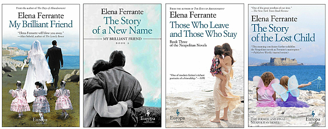 The Neapolitan novels by Elena Ferrante